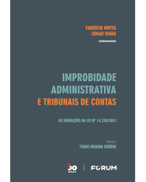 Improbidade administrativa e tribunais de contas: as inovações da lei nº 14.230/2021
