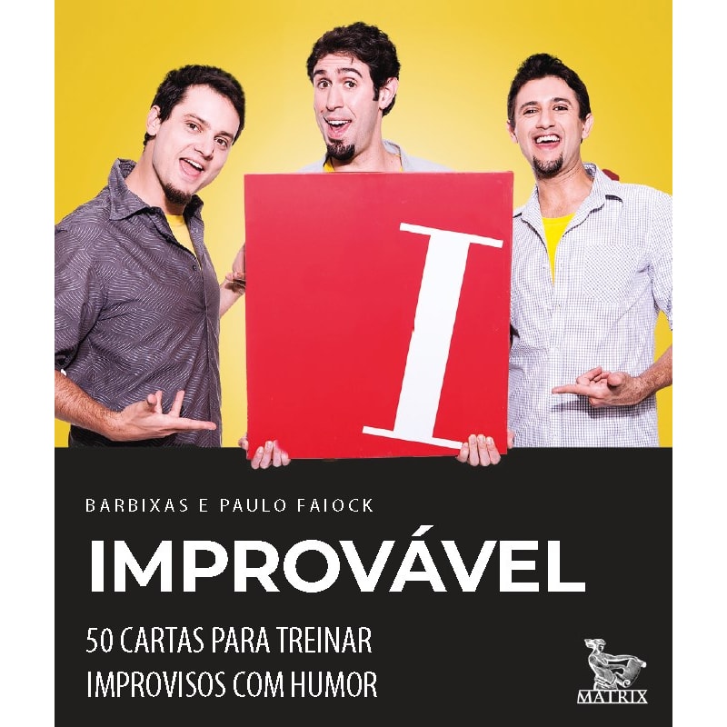 IMPROVÁVEL: 50 CARTAS PARA TREINAR IMPROVISOS COM HUMOR