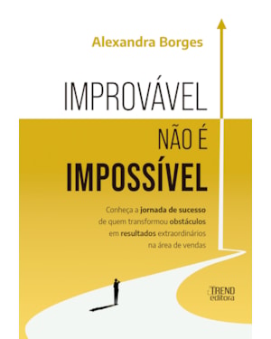 Improvável não é impossível