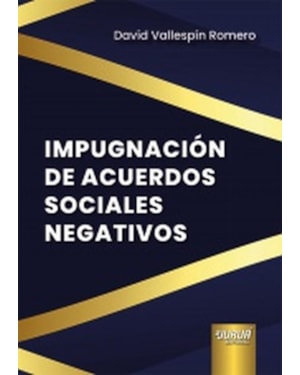 IMPUGNACIÓN DE ACUERDOS SOCIALES NEGATIVOS