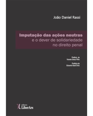 IMPUTAÇÃO DAS AÇÕES NEUTRAS E O DEVER DE SOLIDARIEDADE NO DIREITO PENAL BRASILEIRO