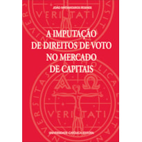 IMPUTACAO DE DIREITOS DE VOTO NO MERCADO DE CAPITAIS, A - 1