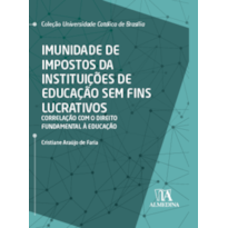 Imunidade de impostos da instituições de educação sem fins lucrativos: Correlação com o direito fundamental à educação