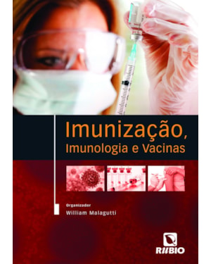Imunização, imunologia e vacinas