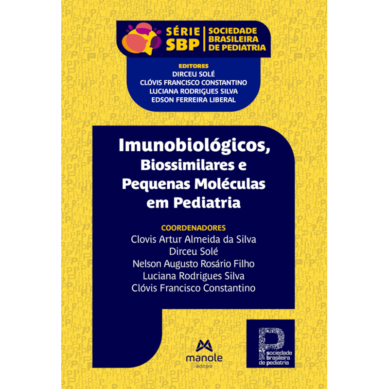 IMUNOBIOLÓGICOS, BIOSSIMILARES E PEQUENAS MOLÉCULAS EM PEDIATRIA