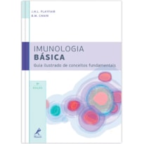IMUNOLOGIA BÁSICA: GUIA ILUSTRADO DE CONCEITOS FUNDAMENTAIS