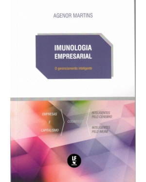 IMUNOLOGIA EMPRESARIAL: O GERENCIAMENTO INTELIGENTE
