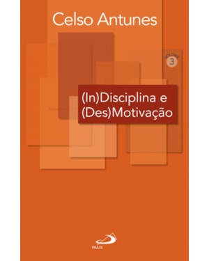 (In)disciplina e (Des)motivação