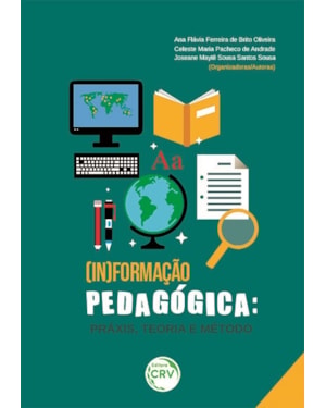 (IN)FORMAÇÃO PEDAGÓGICA: PRÁXIS, TEORIA E MÉTODO