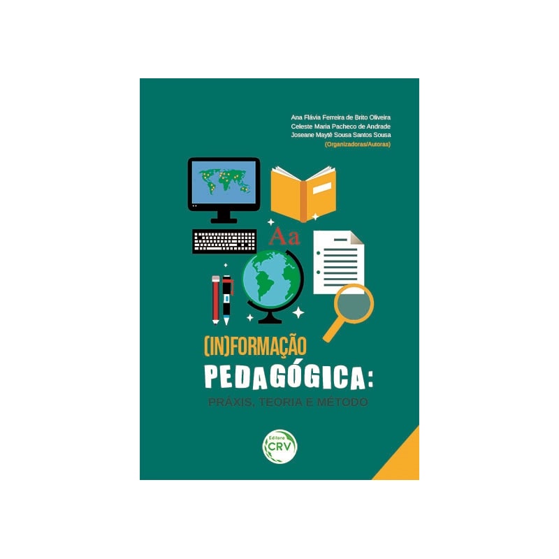 (IN)FORMAÇÃO PEDAGÓGICA: PRÁXIS, TEORIA E MÉTODO