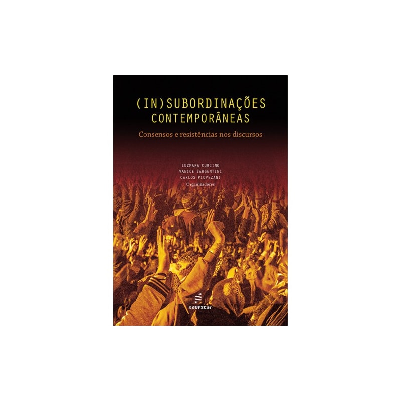 (IN)SUBORDINAÇÕES CONTEMPORÂNEAS