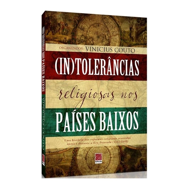 (IN)TOLERÂNCIAS RELIGIOSAS NOS PAÍSES BAIXOS