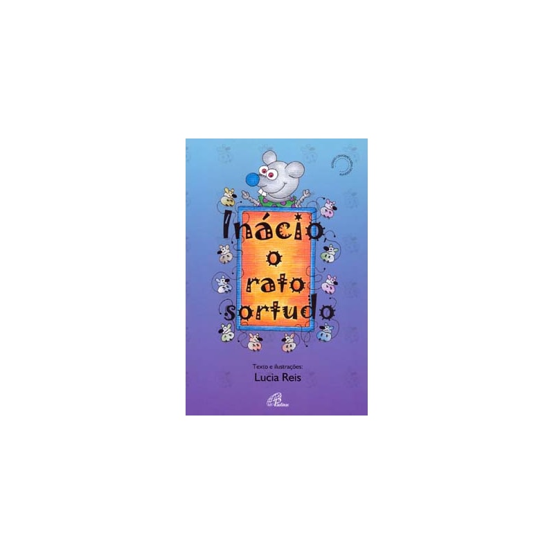 INÁCIO, O RATO SORTUDO