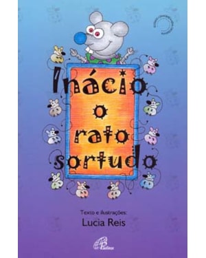 Inácio, o rato sortudo
