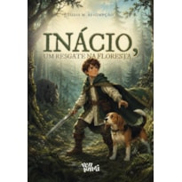 Inácio, um resgate na floresta