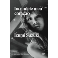 INCENDEIE MEU CORAÇÃO