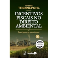 INCENTIVOS FISCAIS NO DIREITO AMBIENTAL - 3ª EDIÇÃO 2026