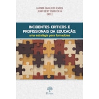 INCIDENTES CRÍTICOS E PROFISSIONAIS DA EDUCAÇÃO