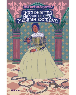 Incidentes na vida de uma menina escrava