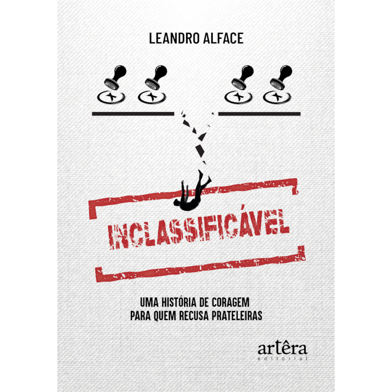 INCLASSIFICÁVEL: UMA HISTÓRIA DE CORAGEM PARA QUEM RECUSA PRATELEIRAS