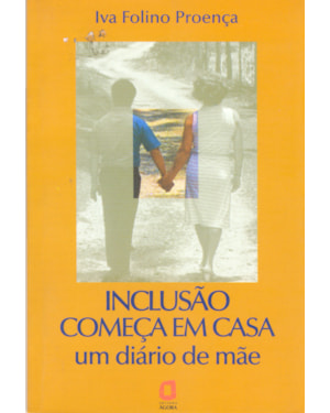 INCLUSÃO COMEÇA EM CASA: UM DIÁRIO DE MÃE