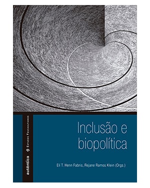 INCLUSÃO & BIOPOLÍTICA