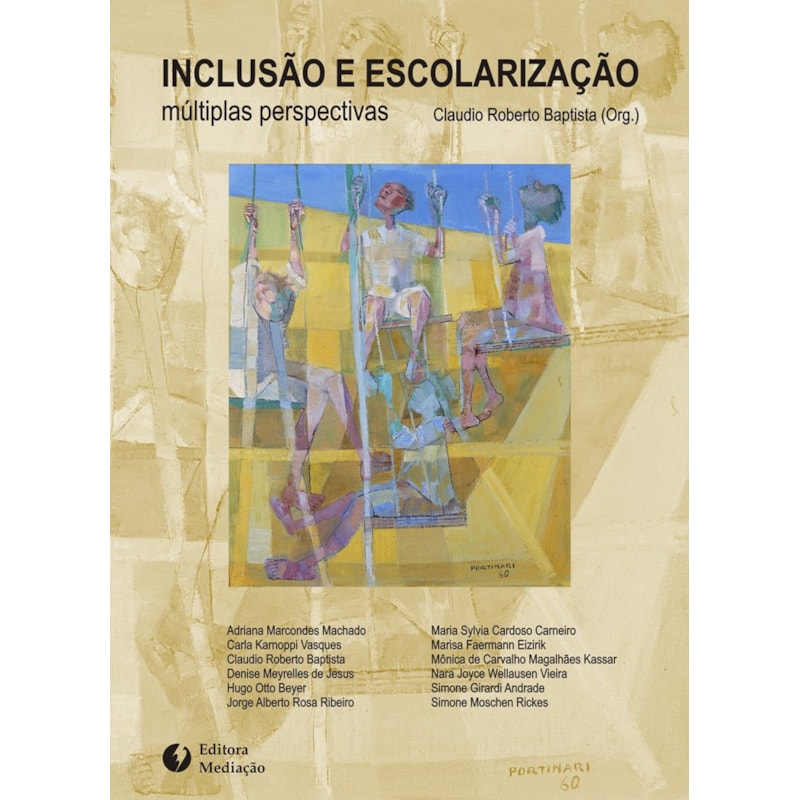 INCLUSÃO E ESCOLARIZAÇÃO - MÚLTIPLAS PERSPECTIVAS
