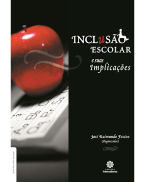 INCLUSÃO ESCOLAR E SUAS IMPLICAÇÕES