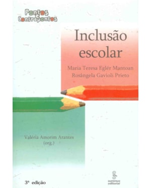 INCLUSÃO ESCOLAR: PONTOS E CONTRAPONTOS