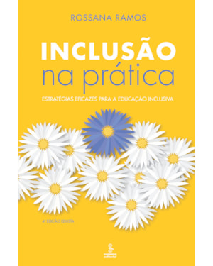 INCLUSÃO NA PRÁTICA: ESTRATÉGIAS EFICAZES PARA A EDUCAÇÃO INCLUSIVA
