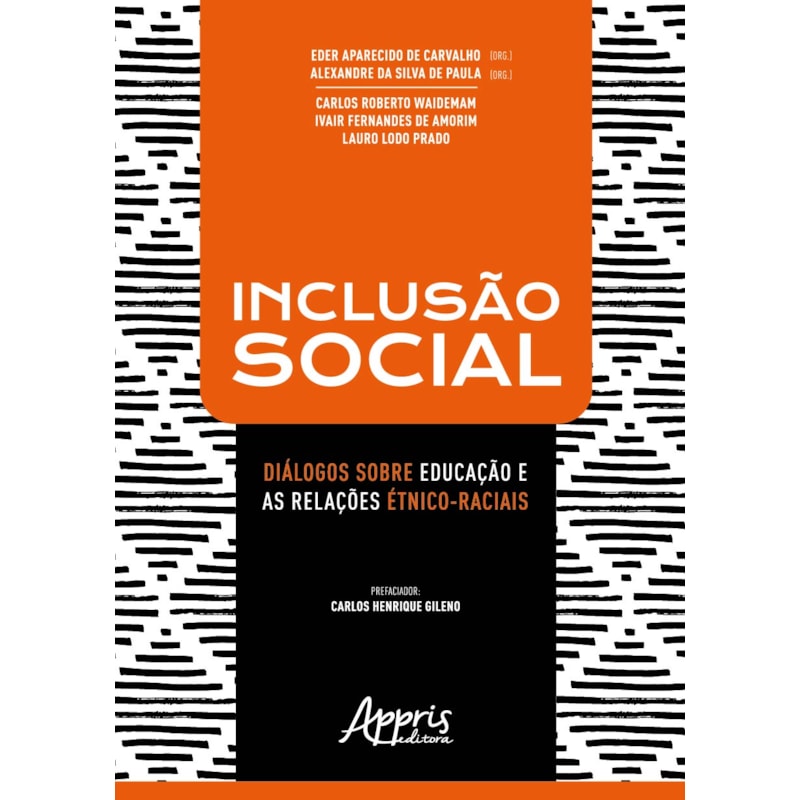 INCLUSÃO SOCIAL: DIÁLOGOS SOBRE EDUCAÇÃO E AS RELAÇÕES ÉTNICO-RACIAIS