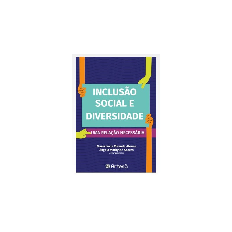 Inclusão social e diversidade: uma relação necessária