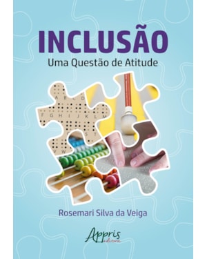 INCLUSÃO: UMA QUESTÃO DE ATITUDE