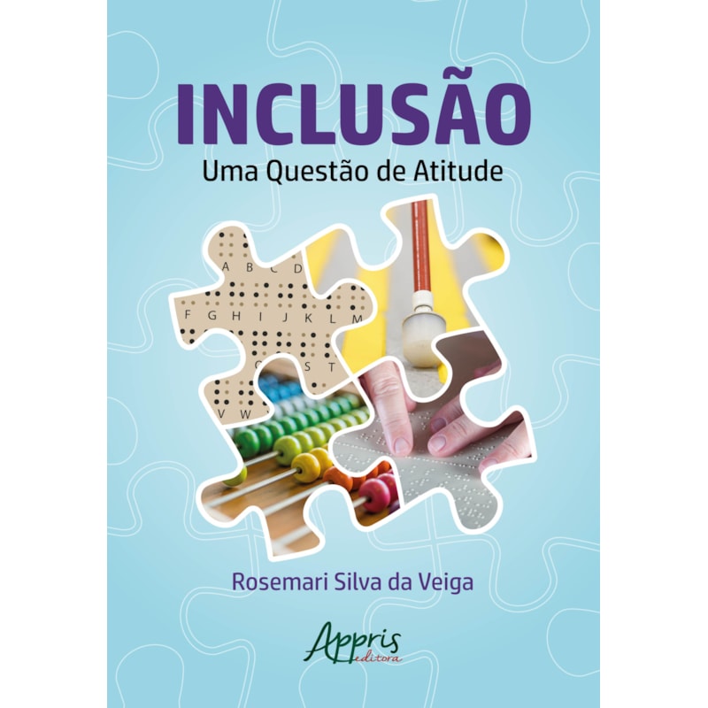 INCLUSÃO: UMA QUESTÃO DE ATITUDE
