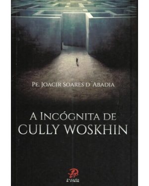 INCÓGNITA DE CULLY WOSKHIN, A