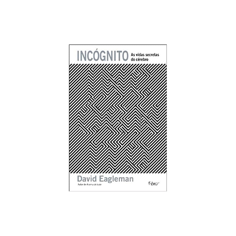 INCÓGNITO - AS VIDAS SECRETAS DO CÉREBRO