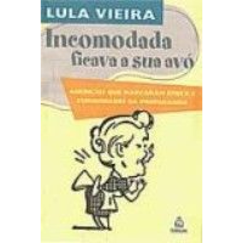 INCOMODADA FICAVA A SUA AVO