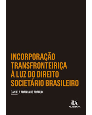 Incorporação transfronteiriça à luz do direito societário brasileiro