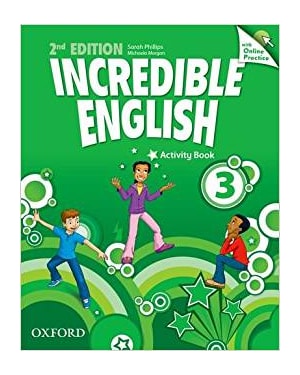 INCREDIBLE ENGLISH 3 AB WITH ONLINE PRACTICE - 2ND ED