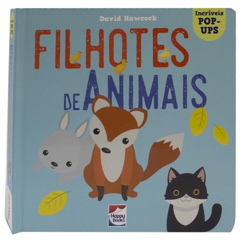 INCRÍVEIS POP-UPS: FILHOTES DE ANIMAIS