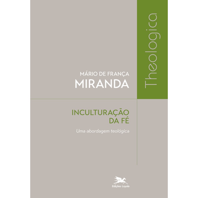 INCULTURAÇÃO DA FÉ: UMA ABORDAGEM TEOLÓGICA