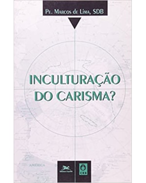 INCULTURACAO DO CARISMA - 1ª