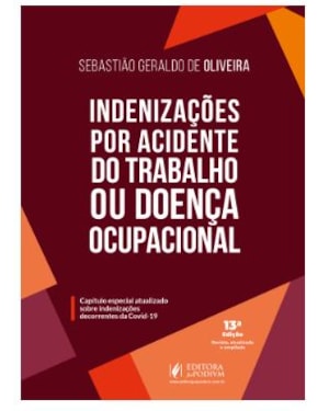 INDENIZAÇÕES POR ACIDENTE DO TRABALHO OU DOENÇA OCUPACIONAL