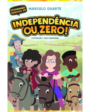 INDEPENDÊNCIA OU ZERO!