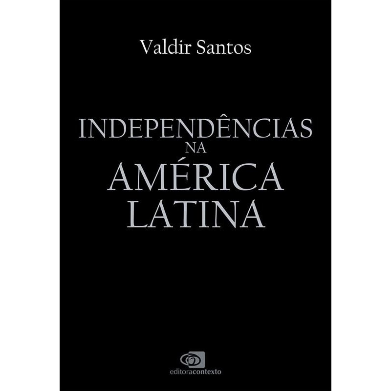 INDEPENDÊNCIAS NA AMÉRICA LATINA