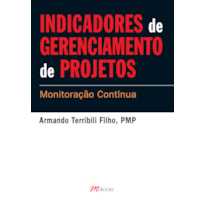 INDICADORES DE GERENCIAMENTO DE PROJETOS: MONITORAÇÃO CONTÍNUA