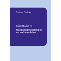 INDICADORES PSICOPATOLÓGICOS EM TÉCNICAS PROJETIVAS