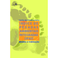 Índice de pegadas ambientais integradas (IPAI): modelo e validação
