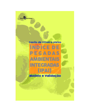 Índice de pegadas ambientais integradas (IPAI): modelo e validação