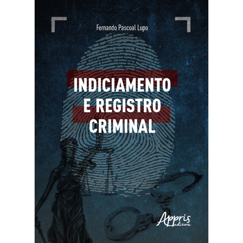 INDICIAMENTO E REGISTRO CRIMINAL